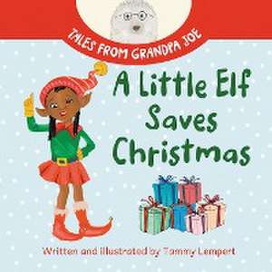 A Little Elf Saves Christmas de Tammy Lempert