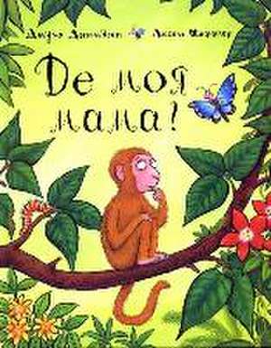 De moja mama? de Julia Donaldson