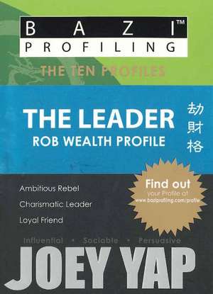 Leader: Rob Wealth Profile de Joey Yap