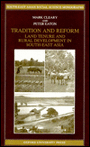 Tradition and Reform: Land Tenure and Rural Development in South-East Asia de Mark Cleary