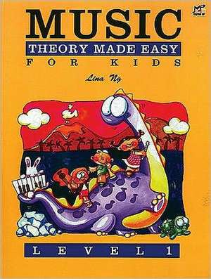 Music Theory Made Easy for Kids, Level 1 de LINA NG