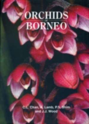 Orchids of Borneo Volume 1: Introduction and selection of species de C L Chan