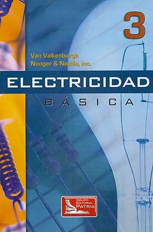 Electricidad Basica/basic Electricity de Van Valkenburgh