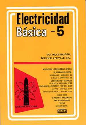 Electricidad Basica, Vol. 5 = Basic Electricity, Vol.5