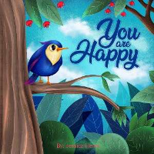 YOU ARE HAPPY de Jessica Heins