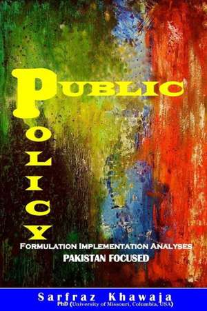 Public Policy: Pakistan Focused