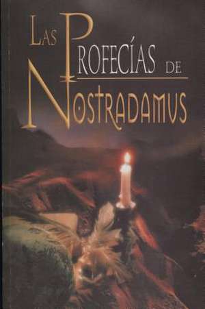 Profecias de Nostradamus de Martha Riva Palacio Obon