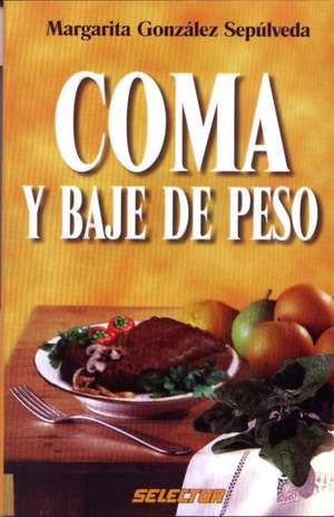 Coma y Baje de Peso de Margarita Gonzalez