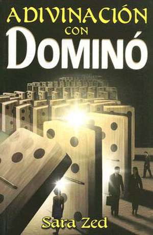 Adivinacion Con Domino de Sara Zed