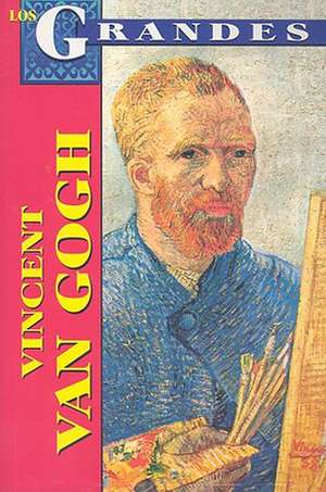 Vincent Van Gogh