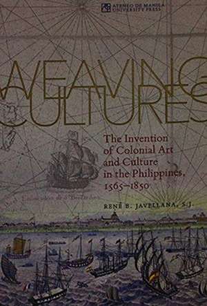 Weaving Cultures de Rene B Javellana Sj