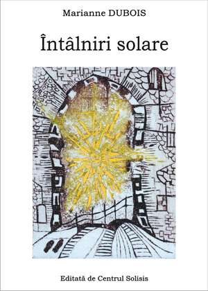 Întâlniri solare de Marianne Dubois