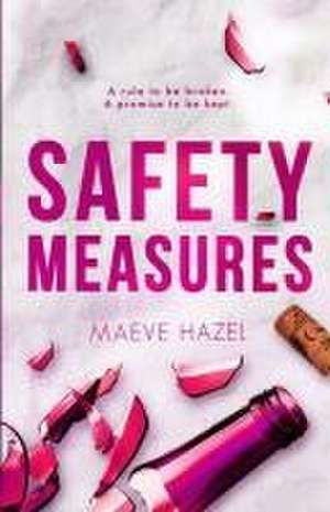 Safety Measures de Maeve Hazel