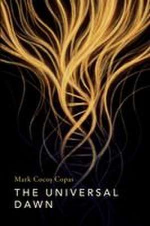 The Universal Dawn de Mark Coco¿ Copas