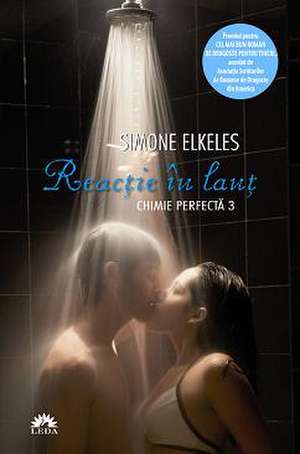 Reactie in lant (Chimie perfecta, vol. 3) de SimoneElkeles