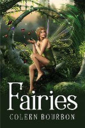 Fairies de Coleen Bourbon