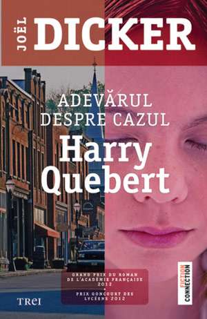 Adevărul despre cazul Harry Quebert de JoÃ«l Dicker