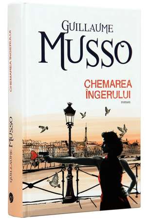 Chemarea îngerului de Guillaume Musso