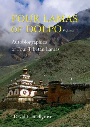 Four Lamas of Dolpo: Autobiographies of Four Tibetan Lamas (16th - 18th Centuries): Volume 2: Tibetan Texts and Commentaries de David Snellgrove