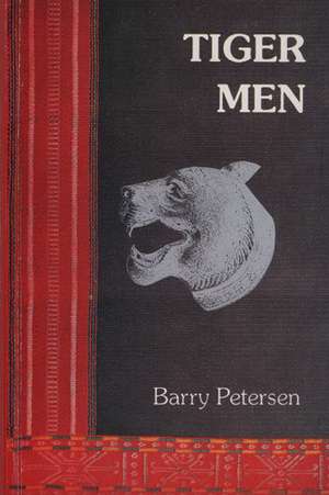 Tiger Men de Barry Petersen