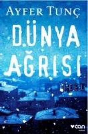 Dünya Agrisi de Ayfer Tunc