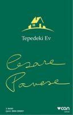 Tepedeki Ev de Cesare Pavese