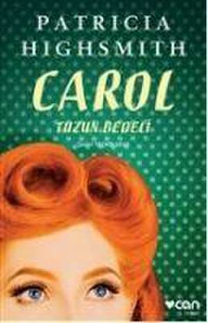 Carol - Tuzun Bedeli de Patricia Highsmith