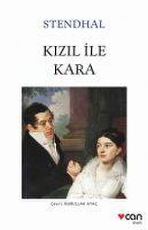 Kizil Ile Kara de Marie-Henri Beyle Stendhal