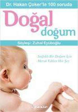 Dr. Hakan Cokerle 100 soruda Dogal Dogum de Hakan Coker