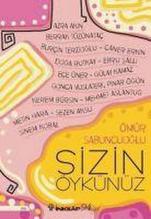 Sizin Öykünüz de Ömür Sabuncuoglu