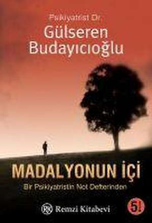 Madalyonun Ici de Gülseren Budayicioglu