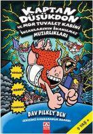 Kaptan Düsükdon ve Mor TuvaletKabini Insanlarinin Inanilmaz Muzirliklari de Dav Pilkey