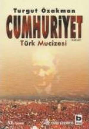 Cumhuriyet de Turgut Özakman