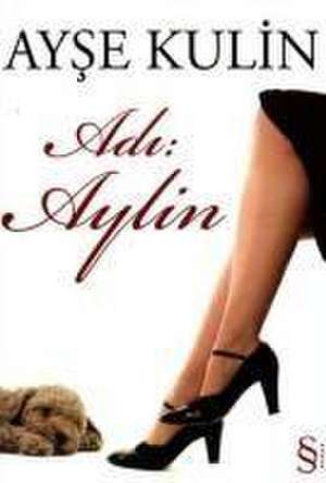 Adi Aylin de Ayse Kulin