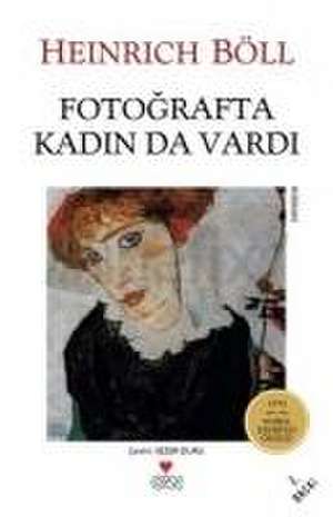 Fotografta Kadin da Vardi de Heinrich Boll