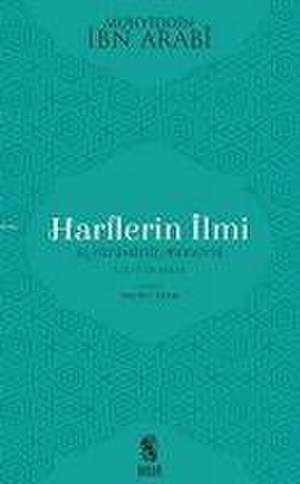 Harflerin Ilmi de Muhyiddin Ibn Arabi