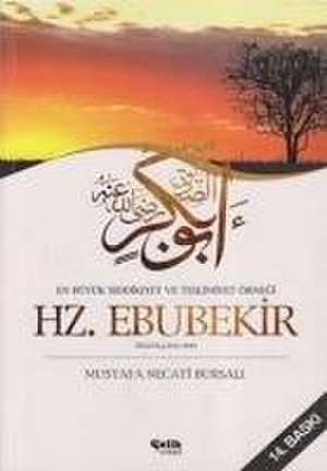 Hz. Ebubekir de Mustafa Necati Bursali