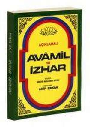 Aciklamali Avamil Ve Izhar de Imami Birgivi Muhammed Efendi