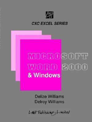 Microsoft Word & Windows for CXC Students & Beginners de Delize Williams