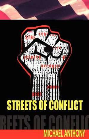 Streets of Conflict de Michael Anthony