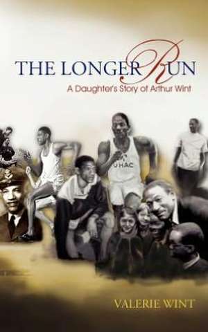 The Longer Run de Valerie Wint