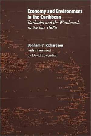 Economy and Environment in the Caribbean de Bonham C. Richardson