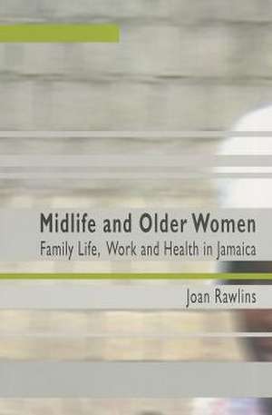 Midlife and Older Women de Mervyn C. Alleyne