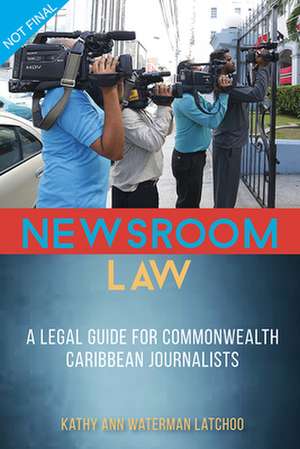 Newsroom Law de Kathy Ann Waterman Latchoo