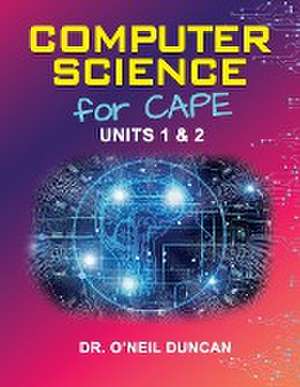 Computer Science for CAPE de O'Neil Duncan