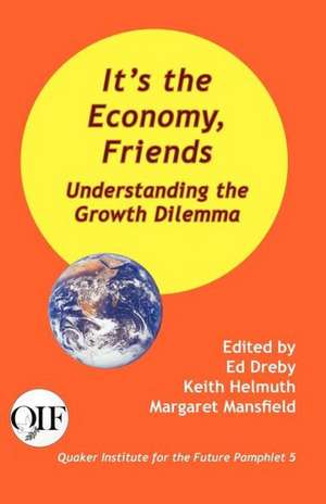 It's the Economy, Friends de Ed Dreby