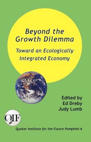 Beyond the Growth Dilemma de Ed Dreby