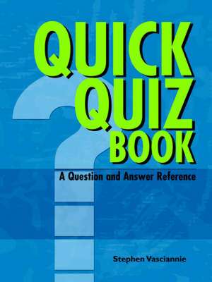 Quick Quiz Book a Question and Answer Reference de Stephen Vasciannie