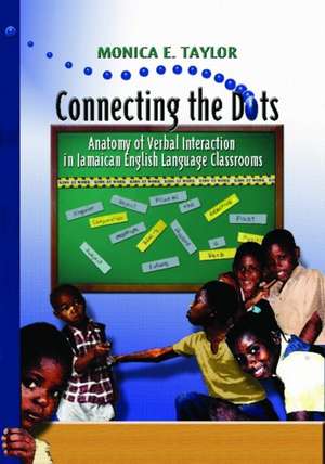 Connecting the Dots de Monica E Taylor