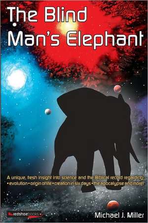 The Blind Man's Elephant: A Father and Son Story de Michael J. Miller